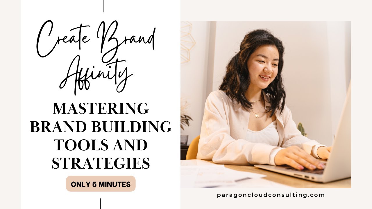 Create Brand Affinity Mastering Brand Building Tools and Strategies