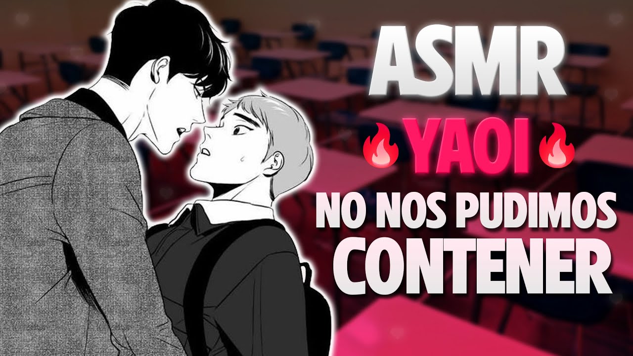 ASMR YAOI 🔥 No nos pudimos controlar ~ ♥