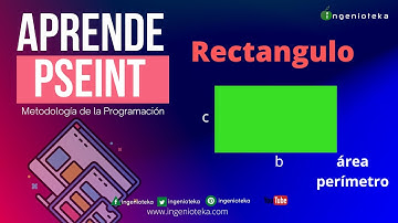 📟45: Calcular el área y perímetro del RECTANGULO| @Ingenioteka #pseint