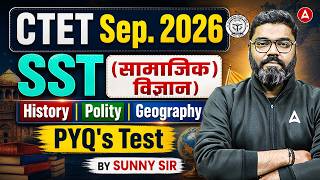 CTET SST Paper 2 | CTET Social Science 2026 History, Polity & Geography PYQ | CTET SST By Sunny Sir