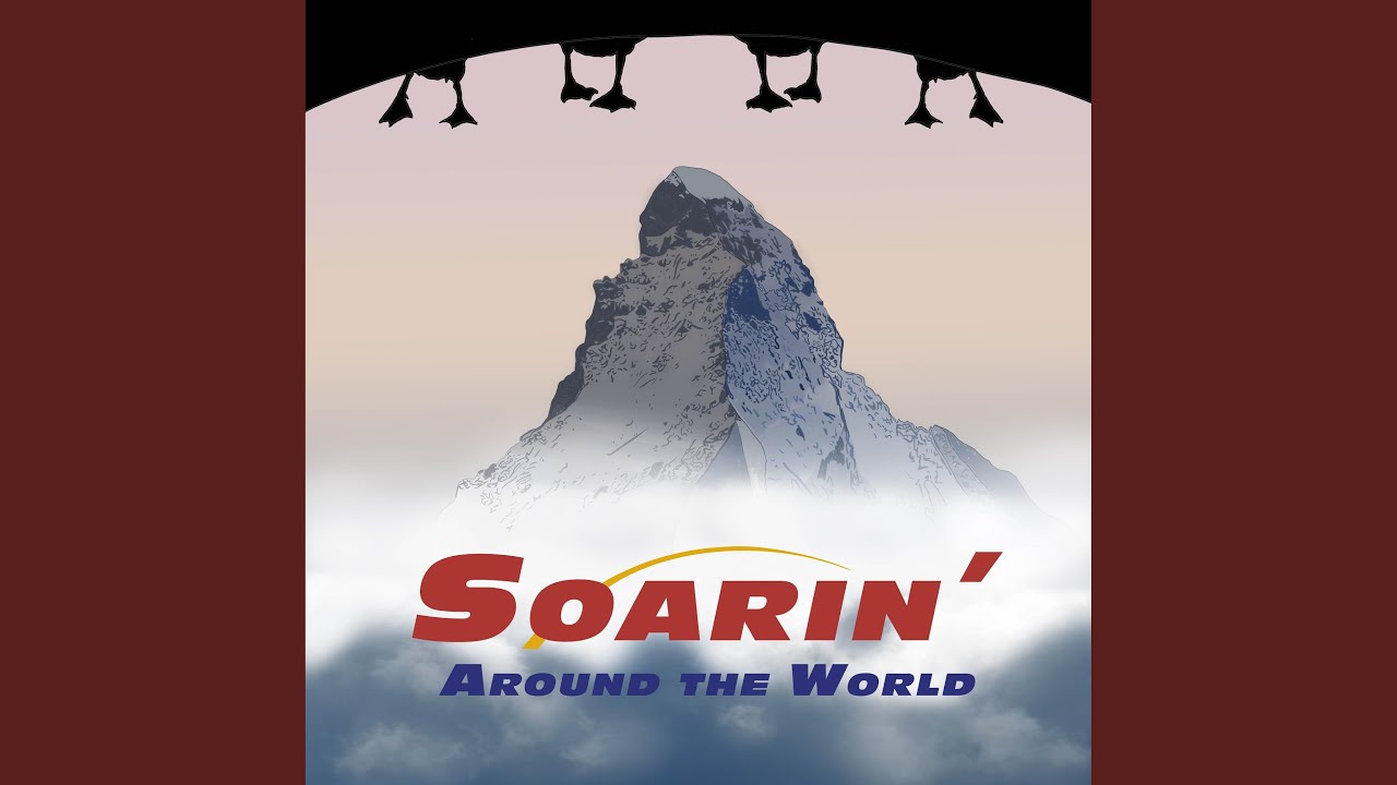 YouTubeでSoarin' Around the Worldを視聴