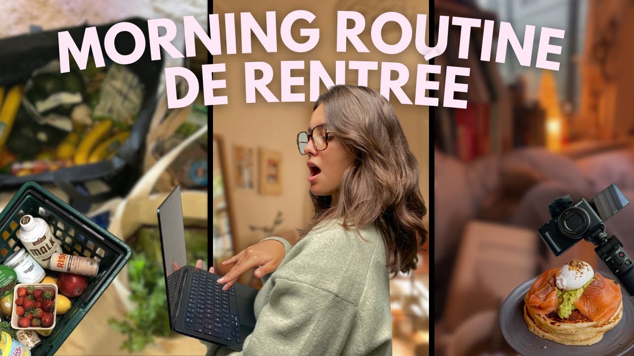 MORNING ROUTINE DE RENTRÉE
