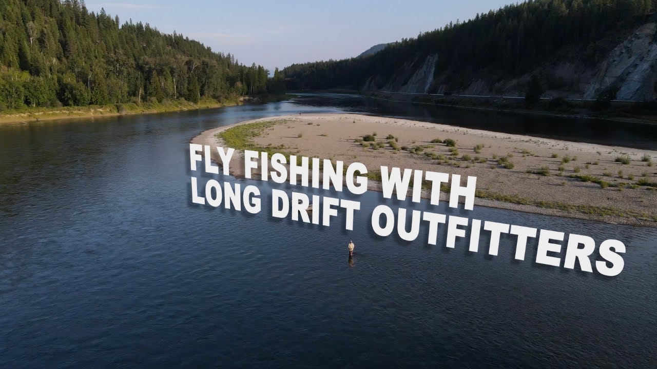 Fly Fishing the Kootenai with Long Drift Outfitters YouTube