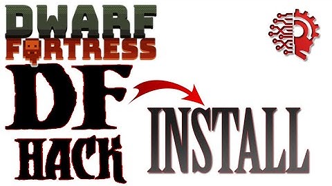 Manual Install DFHack - No Steam🔅 DWARF FORTRESS v50+🔅