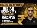 Indian Economy | Development In India | Determining National Income | UPSC Prelims 2024 Crash Course