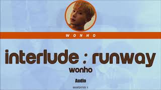 Wonho (원호) - Interlude : Runway (Audio)