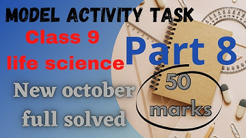 Class 9 model activity task part 8 life science(50 marks)#wbbse#learnmathswithsouvik