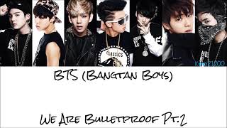 Download Lagu BTS (Bangtan Boy) we are bulletproof pt. 2 (lirik) MP3