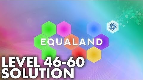 Equaland - Level 46 to 60 Solution