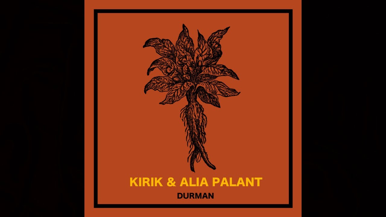 KiRiK & Alia Palant - Durman