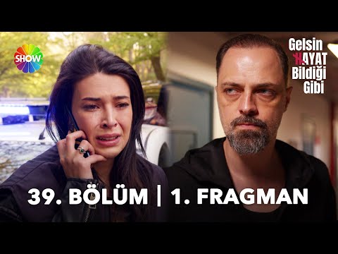 Gelsin Hayat Bildiği Gibi 39. Bölüm 1. Fragman | \