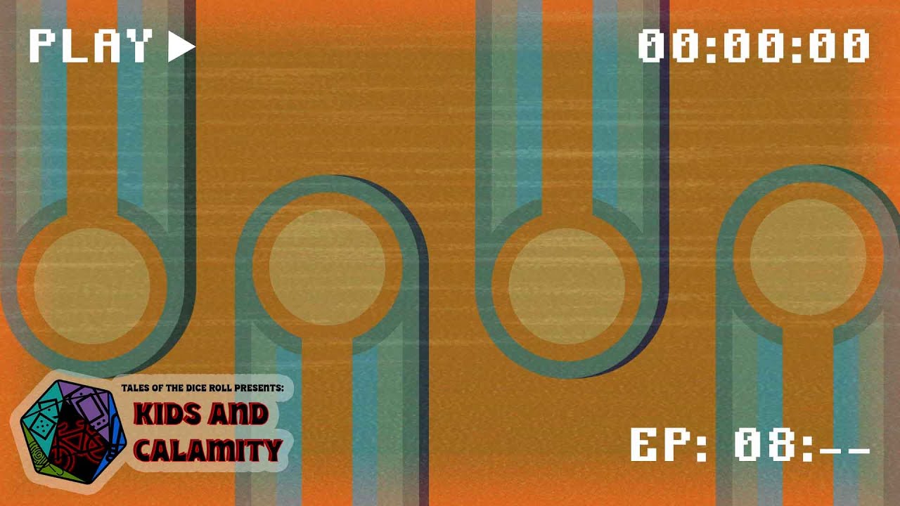 Old "Dounpore Dreams" - Tales of the Dice Roll: Kids and Calamity | S3 E8