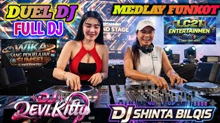 REMIX DJ 2 IN 1‼️DJ SHINTA BILQIS ft DJ DEVI KITTY‼️DUO COLAB MEDLAY‼️NIKMATI SENSASI DALAM 1 VIDEO