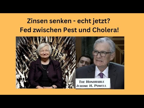 Zinsen senken - echt jetzt? Fed zwischen Pest und Cholera! Marktgeflüster