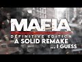 Mafia: Definitive Edition is a Solid Remake... I Guess