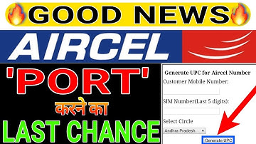 Port your Aircel Sim Now , Last Chance to Port | Generate UPC Code Now...Hurry..!!!