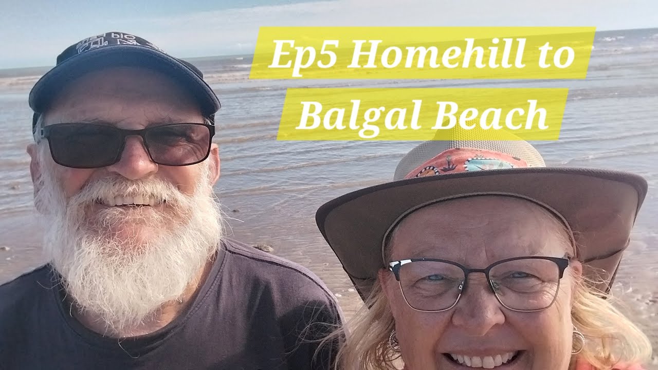 2025 Ep5 Balgal Beach.. We get to stay at a couple of great free camps for 4 nights and see a croc