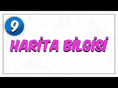 9. Sınıf Coğrafya | Harita Bilgisi