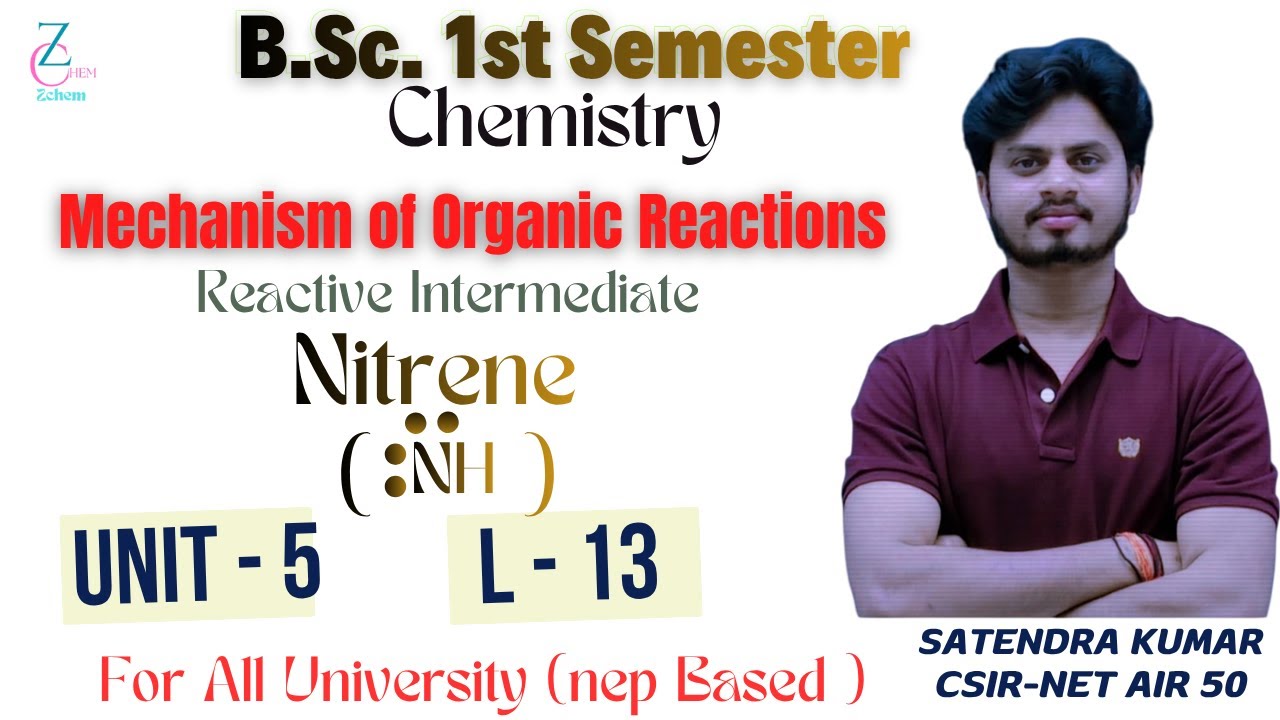 (L13) Nitrene || Nitrene bsc 1st sem chemistry || Reaction intermediate bsc 1st sem #bsc zchem
