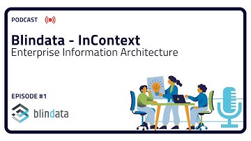 Blindata: InContext - S01E01- Enterprise Information Architecture