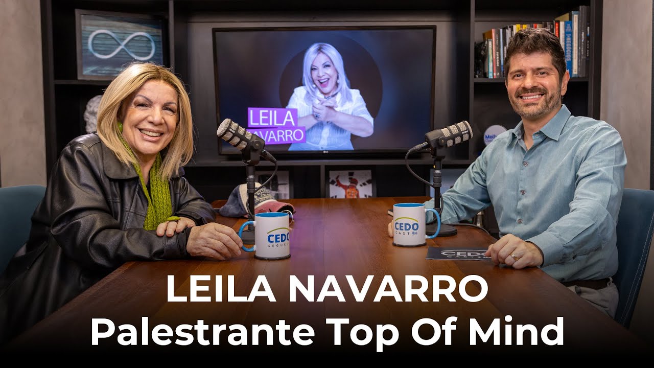 #Ep39 Palestrante Top Of Mind | Leila Navarro