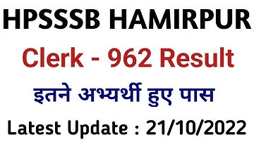 Hpsssb Hamirpur Clerk Post code 962 result Out || Hpssc Hamirpur Secretariat clerk Result Declared