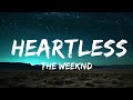 The Weeknd - Heartless (Lyrics)  | Best Vibing Music