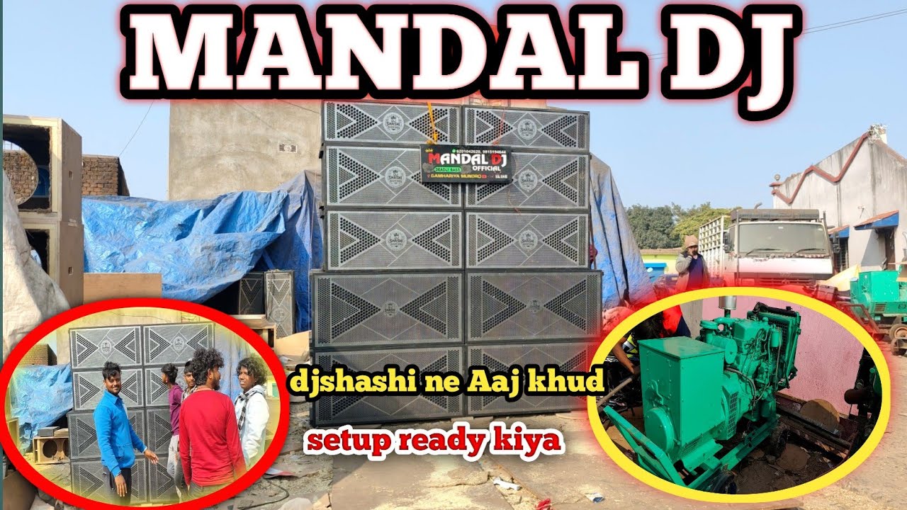 Djshashi ne Aaj khud setup ready kiya mandal dj 