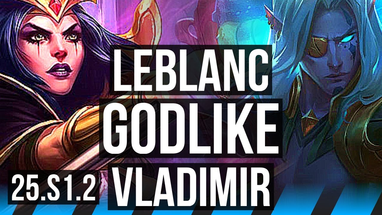 LEBLANC vs VLADIMIR (MID) | 7/0/5, Godlike | KR Grandmaster | 25.S1.2