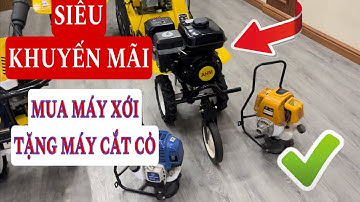 Mua máy xới được tặng máy cắt cỏ tại công ty AHM