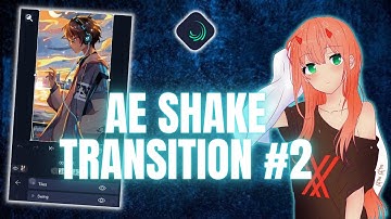 Badass AE Inspired Shake Transition #2 On Android || Alight Motion Tutorial