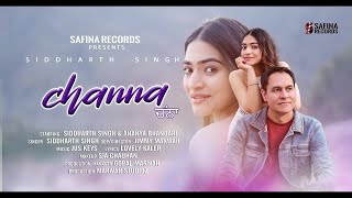 Channa Official Song Siddharth Singh, Ananya Bhandari Punjabi Love Song Safina Records