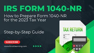 How to File a Nonresident Form 1040-NR for 2023 Taxes