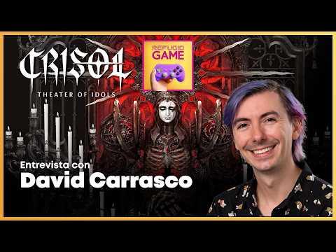 🎙 Podcast: Entrevista a David Carrasco de Vermila Studios, creadores de Crisol: Theater of Idols. 💃🏽