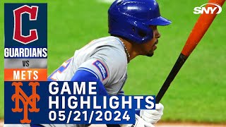 Mets vs Guardians (5/21/2024) | NY Mets Highlights | SNY