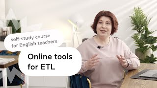 Self-study course: Online Tools for English Language Teaching