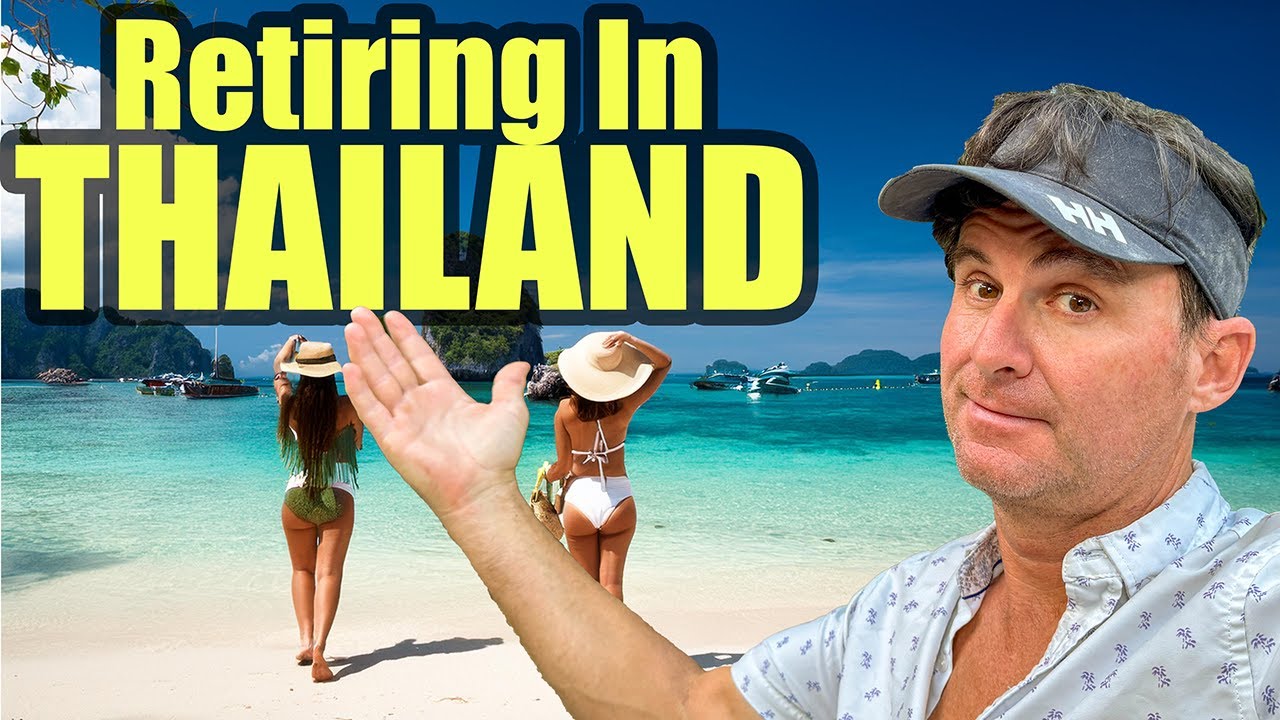 Retiring in Thailand