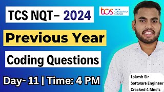 TCS Previous Year Coding Questions & Solutions | Day-11 | Free Preparation Series | TCS NQT 2024