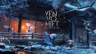 Yến Vô Hiết - Nhạc Cổ Phong - Tiểu Muội Màn Thầu | Chàng từng yêu ai