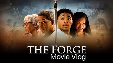 The Forge Movie Vlog