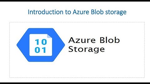 What is Azure Blob Storage? | Full Overview with Live Demo