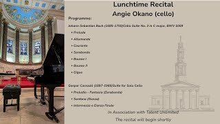 Download Lagu Lunchtime Recital - Angie Okano (cello) MP3