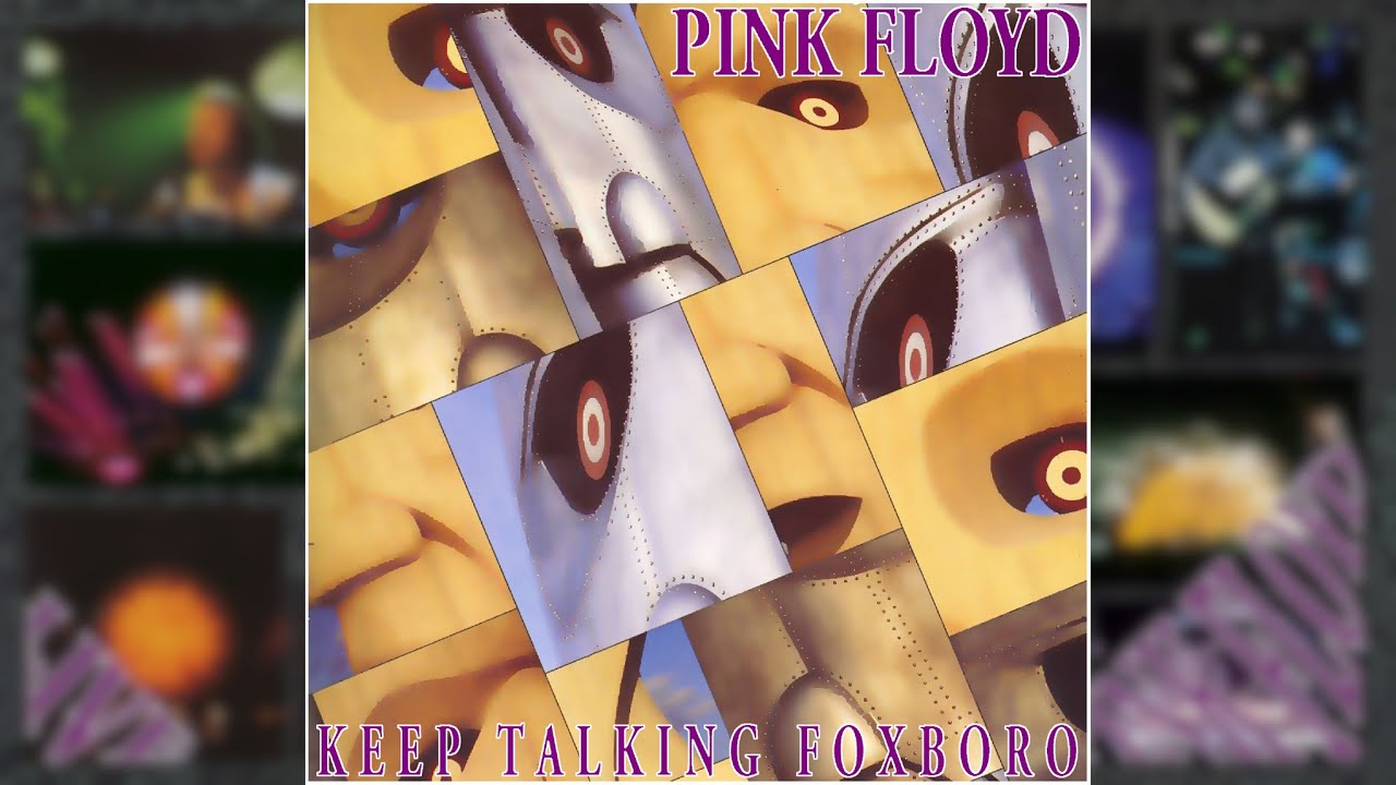 PINK FLOYD - Keep Talking Foxboro (AUD DR51994/6) - Live In