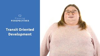 Transit Oriented Development