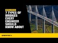 7 Iconic Types of Bridges Explained | Enerpac