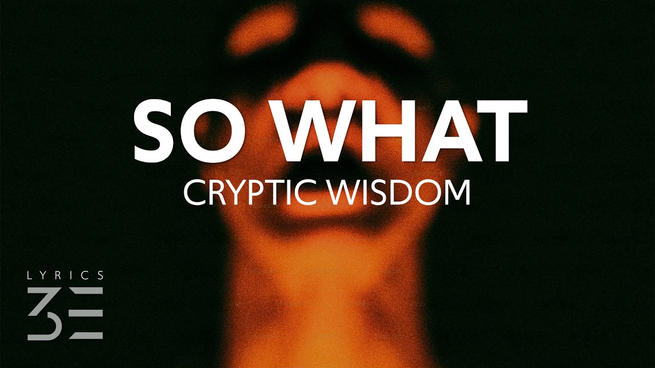Cryptic Wisdom - So What - YouTube
