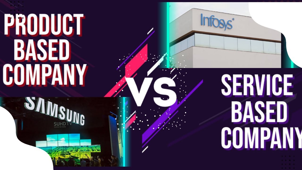 Product based company Vs Serviced based company How to prepare for