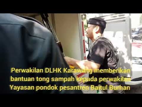 Dinas DLHK Karawang Memberikan Bantuan Ke Yayasan Pondok Pesantren Baitul Burhan