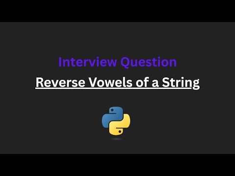 Reverse Vowels of a String - Leetcode 345 - Python