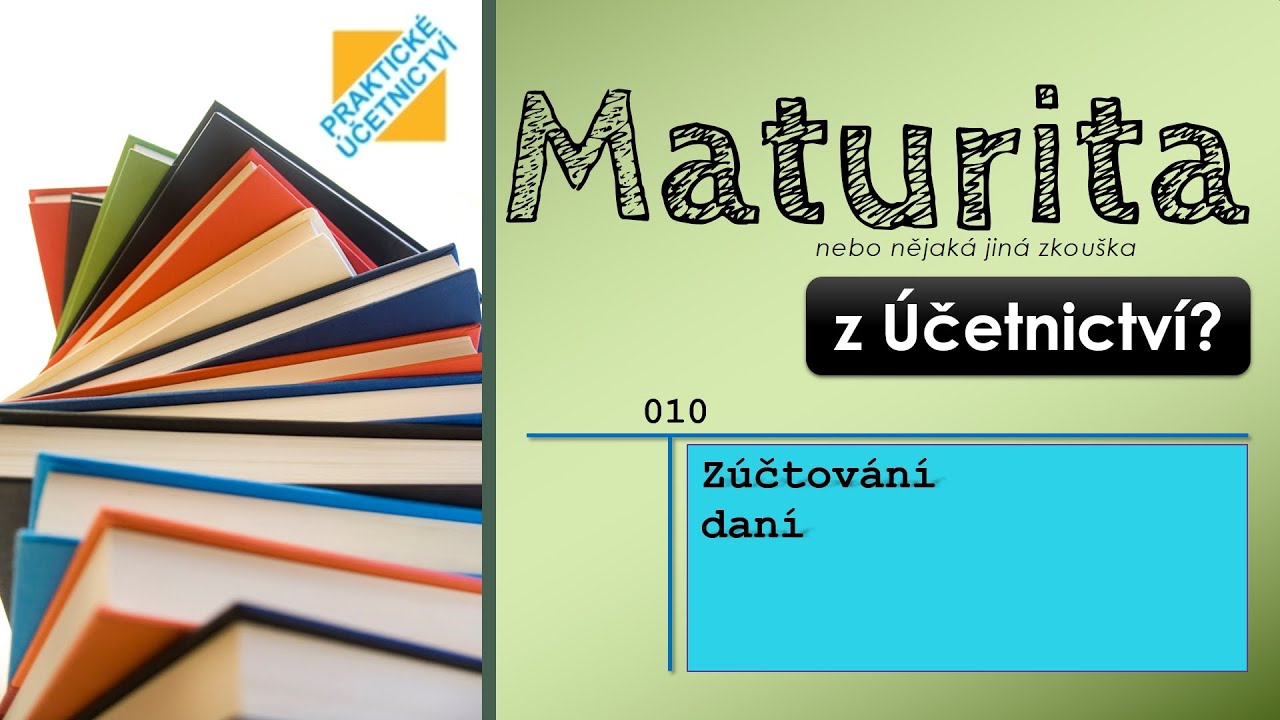 Zúčtování daní  [Maturita či jiná zkouška z Účetnictví 